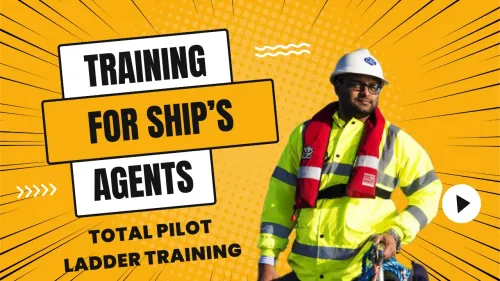 Ships agent standing next to title Pilot Ladder Training For Ships Agents
